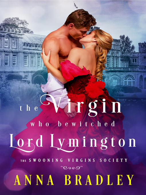 Title details for The Virgin Who Bewitched Lord Lymington by Anna Bradley - Available